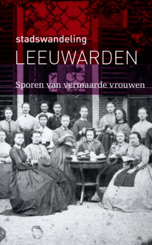 Stadswandeling Leeuwarden - Sporen van vermaarde vrouwen