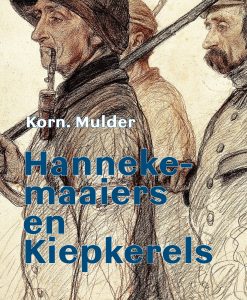 Hanneke-maaiers en Kiepkerels