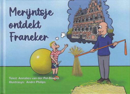 Merijntsje ontdekt Franeker (Franekers)