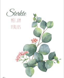 Kondoleânsjekaart: Sterkte mei jim ferlies