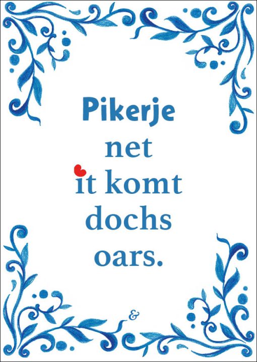 Kaart: Pikerje net, it komt dochs oars (Friese spreuktegel)