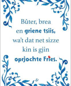 Kaart: Bûter, brea en griene tsiis (Friese spreuktegel)