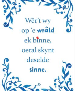 Kaart: Wêr't wy op 'e wrâld ek binne ....(Friese spreuktegel)