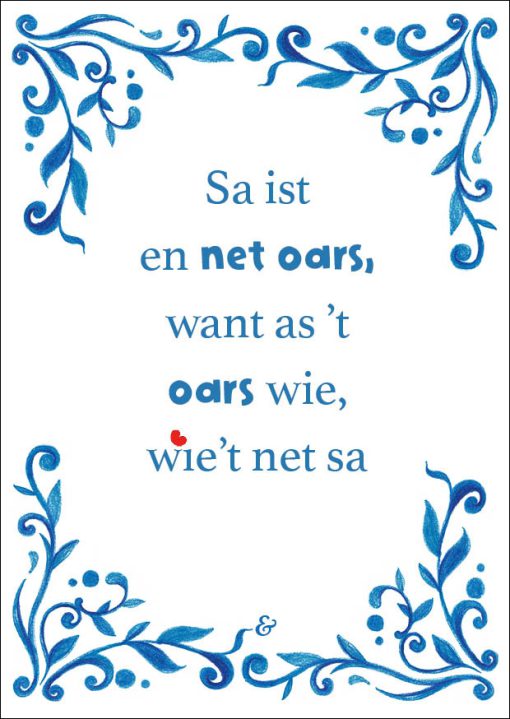 Kaart: Sa ist en net oars, ... (Friese spreuktegel)