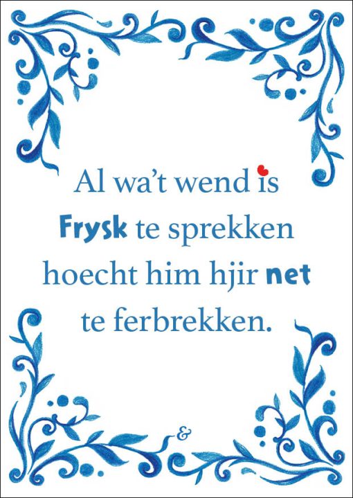 Kaart: Al wa't wend is... (Friese spreuktegel)