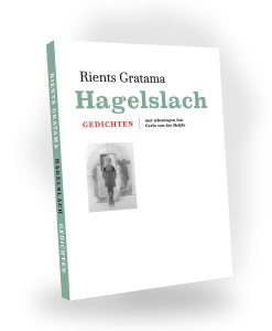 Hagelslach - gedichten fan Rients Gratama (ferskynt 30 novimber 2025)