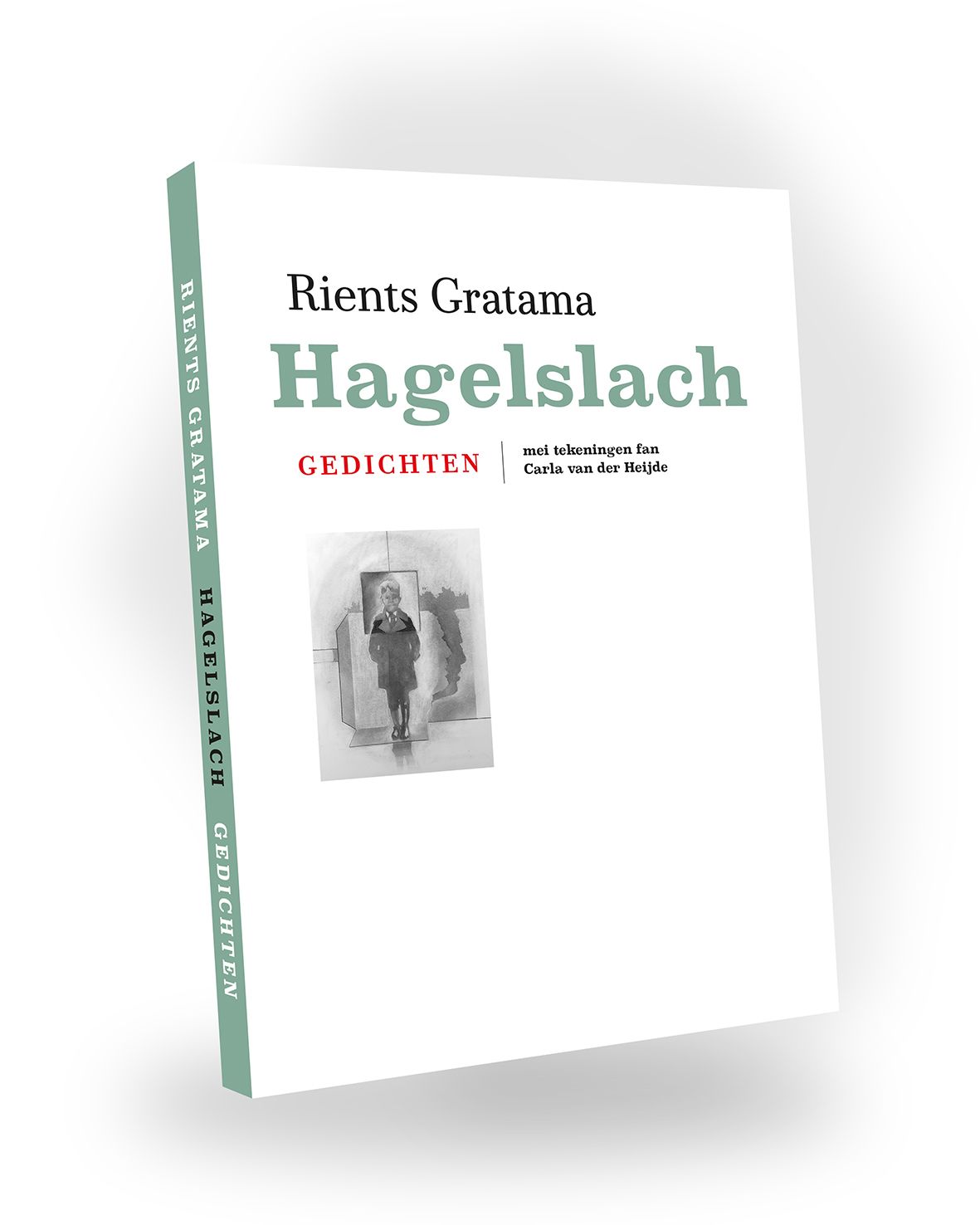 Hagelslach - gedichten fan Rients Gratama (ferskynt 30 novimber 2025)