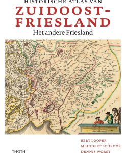 Historische atlas van Zuidoost-Friesland - Het andere Friesland