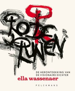 Rode runen - De herontdekking van de visionaire dichter Ella Wassenaer