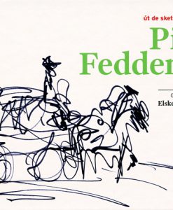 Ut de sketsboeken fan Pier Feddema