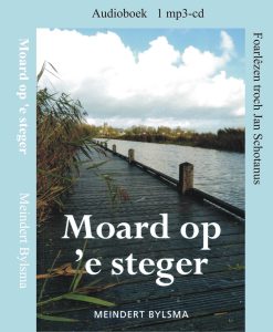 Moard op 'e steger - Audioboek