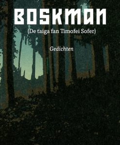 Boskman (De taiga fan Timofei Sofer) - gedichten