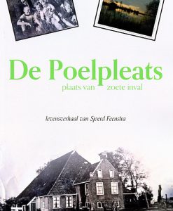 De Poelpleats - Plaats van zoete inval