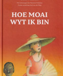 Hoe moai wyt ik bin - Hardcover