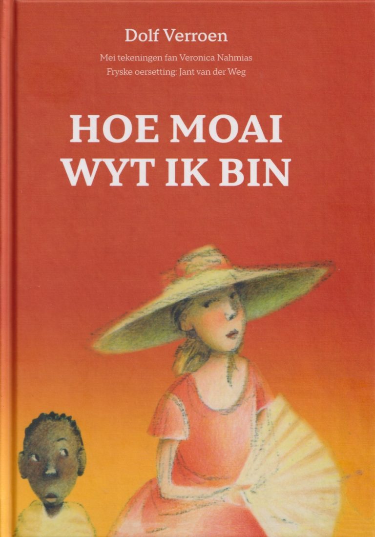 Hoe moai wyt ik bin - Hardcover